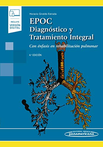 Epoc. Diagnostico y tratamiento integral (incluye version digital): Con énfasis en rehabilitación pulmonar (incluye versión digital)