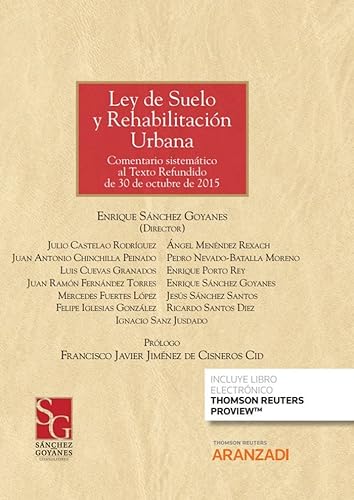 Ley de Suelo y Rehabilitación Urbana (Papel + e-book): (Comentario sistemático al Texto Refundido de 30 de octubre de 2015): 1375 (Gran Tratado)